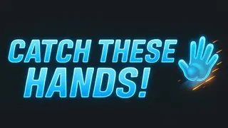 Catch These Hands