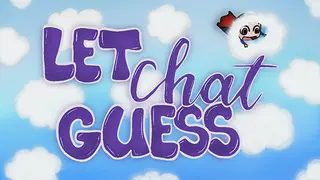 Let Chat Guess