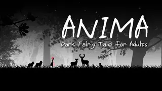 ANIMA : Dark Fairy Tale for Adults