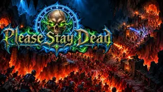 Please Stay Dead