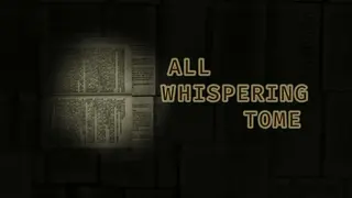 All Whispering Tome