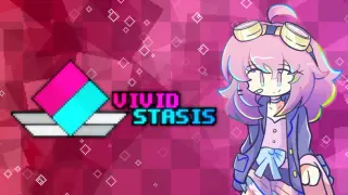 vivid/stasis