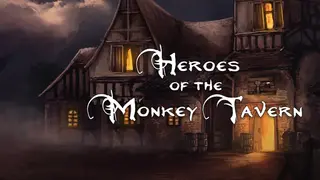 Heroes of the Monkey Tavern