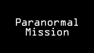 Paranormal Mission