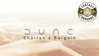 Fantasy Grounds - Dune: Shaitan's Bargain