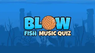 Blow Fish Music Quiz