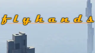 Fly Hands