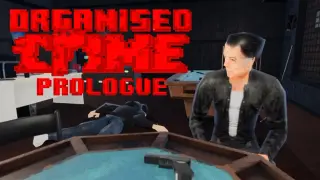 Organised Crime: Prologue