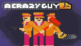 A CRAZY GUY