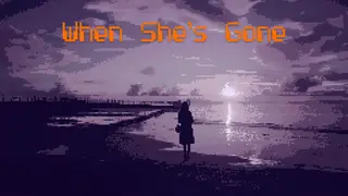 When She's Gone