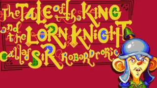 The Tale of the King and The Lorn Knight Called Sir Roberdroric