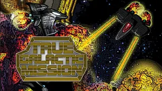 True Galactic Mission