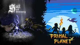 Salt and Sanctuary and Primal Planet
