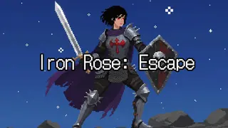 Iron Rose: Escape