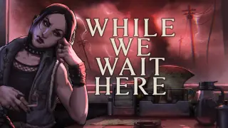 While We Wait Here Soundtrack