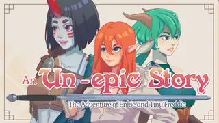 An Un-epic story: The adventure of Enki and Tiny Freddie