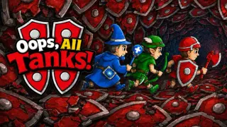 Oops, All Tanks!
