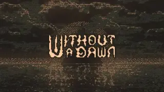 Without a Dawn - Switch