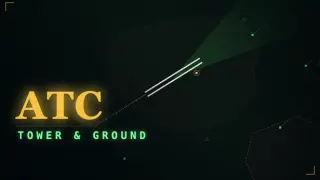 ATC: Tower & Ground