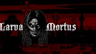 Larva Mortus