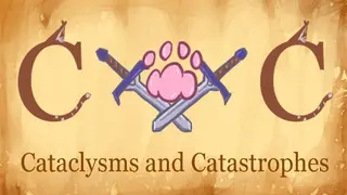 Cataclysms and Catastrophes