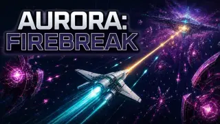 Aurora: Firebreak