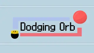 Dodging Orb