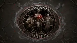 Remnants: Omision