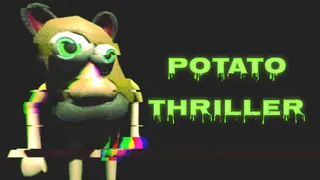 Potato Thriller