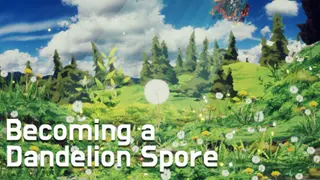 Becoming a Dandelion Spore