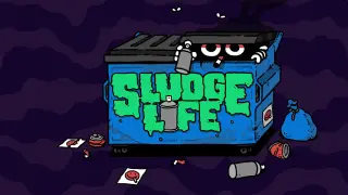 Sludge Life: Soundtrack
