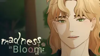 Madness in Bloom
