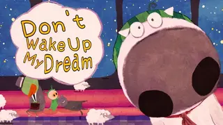 Don't Wake Up My Dream