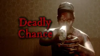 Deadly Chance