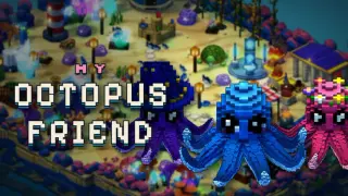 My Octopus Friend