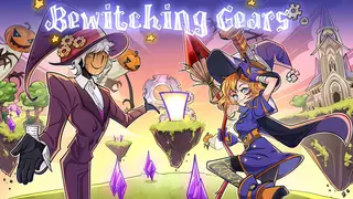 Bewitching Gears