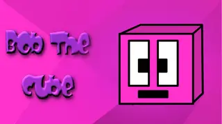 Bob The Cube