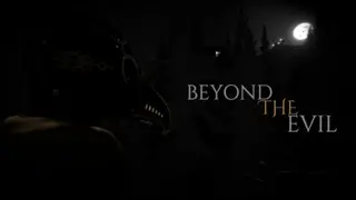 Beyond The Evil