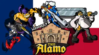 'Member the Alamo?