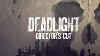Deadlight: Director's Cut Director's Cut