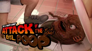 ATTACK OF THE EVIL POOP