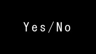 Yes / No