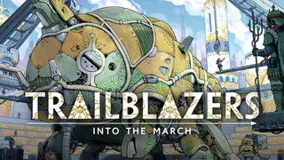 Trailblazers: Into the March