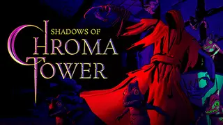 Shadows of Chroma Tower