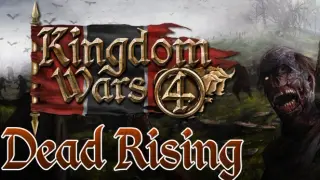 Kingdom Wars 4 - Dead Rising
