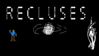 Recluses