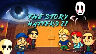 The Story Matters II
