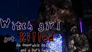 Witch girl got killed.