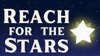 Reach For The Stars