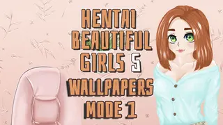 Hentai beautiful girls 5 - Wallpapers. Mode 1